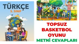 5 SINIF TOPSUZ BASKETBOL OYUNU METNİ CEVAP ANAHTARI VE METİN İNCELEMESİ SAYFA 26 İLE 37 TAMAMI [upl. by Akcinat574]