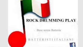 ROCK PLAYbase senza batteria BATTERISTI ITALIANI generation [upl. by Eeraj]