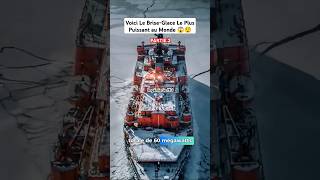 Part 2 Le BriseGlace Le Plus Puissant au Monde shortvideo short boat russia ice icebreaking [upl. by Bronwyn]