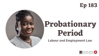 Probationary Period in a New Employment  Labour and Employment Law  Episode 183 Bar Talk With Ola [upl. by Fridlund696]