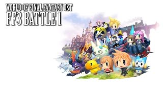 World of FInal Fantasy OST FF3 Battle 1  Refia Summon [upl. by Nosecyrb459]