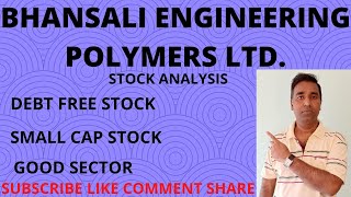 BHANSALI ENGINEERING POLYMERS LTD STOCK ANALYSIS IN TAMIL  DEBT FREE STOCK  LEARN SHARES [upl. by Jarad44]