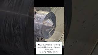 NCG CAM Live Machining  Turning  Mazak QuickTurn Nexus 450 11M at Tooling Alpha UK [upl. by Lehteb]