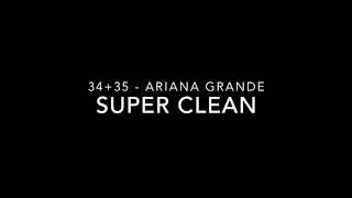 3435  SUPER CLEAN VERSION  Ariana Grande [upl. by Mairim214]