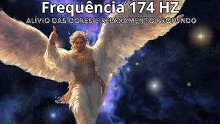 Alívio da Dor Frequência 174 Hz  Remédio espiritual para o Corpo [upl. by Aivilys735]