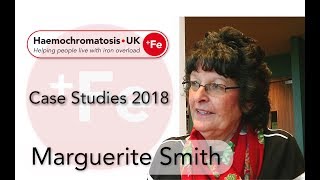 Marguerite Smith Patient Case Study for World Haemochromatosis Week 2018 [upl. by Manlove210]