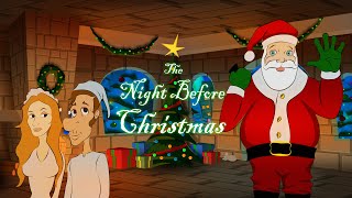 The Night Before Christmas  Holiday Special  Narrated by Santa Clause [upl. by Esialb]