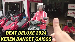 TERTARIK LIHAT BEAT DELUXE 2024 BAPAK INI LANGSUNG BAWA PULANG MOTOR NYA [upl. by Claudell659]