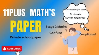 11Plus Math’s St Olave’s Predicted Paper  Sutton Grammar school Stage 2  11plus [upl. by Warfold]