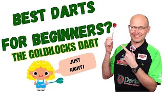 BEST DARTS FOR BEGINNERS THE GOLDILOCKS STYLE OF DARTS [upl. by Arhat]