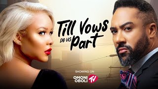 TILL VOWS DO US PART  Nigerian Movies 2024 Latest Full Movies [upl. by Idola350]