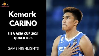 68 KEMARK CARINO  FULL GILAS HIGHLIGHTS  2ND WINDOW FIBA Asia Cup 2021 Qualifiers [upl. by Eiboh]