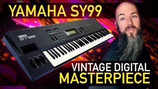 Yamaha SY99  The Greatest Vintage Synth No One Talks About [upl. by Sac]