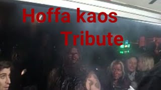 Hoffa Kaos  Tribute [upl. by Ilan]