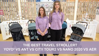 The Best CompactTravel Pram of 2020 YOYO² vs ANT vs CITY TOUR 2 vs NANO vs AER [upl. by Nessaj]