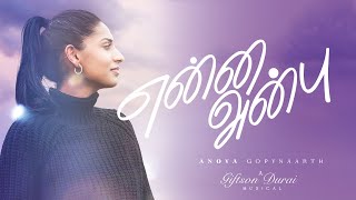 ENNA ANBU  Anoya Gopynaarth  Official Music Video 4K  Giftson Durai  VisualEyesDK [upl. by Carlisle]