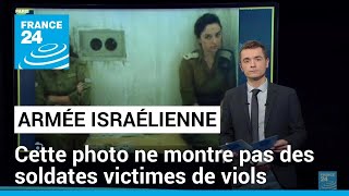 Ces actrices ne sont pas des soldates israéliennes violées • FRANCE 24 [upl. by Puiia]