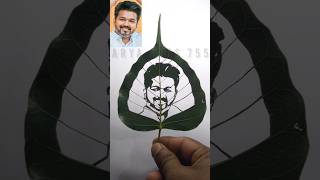 Thalpati Vijay 🔥🔥🔥leaf art drawing 🌿short leafart aryaart755 thalapathy thalapathyvijay [upl. by Bradney]