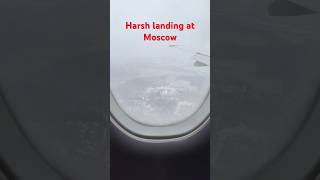 Harsh Landing  Moscow Airport Snowy weather landing viralvideos vlog viralshort flightvideo [upl. by Sekoorb852]