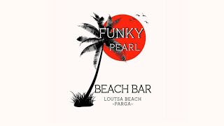 Funky Pearl beach bar Loutsa Preveza Greece 4K [upl. by Eiro576]