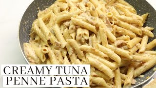 CREAMY TUNA PENNE PASTA RECIPE [upl. by Verine]