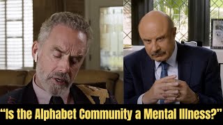 Jordan Peterson Confronts Dr Phil on His Views About the Alphabet Community [upl. by Latrell]