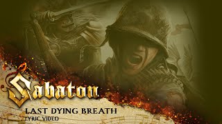 SABATON  Last Dying Breath Official Lyric Video [upl. by Annis]