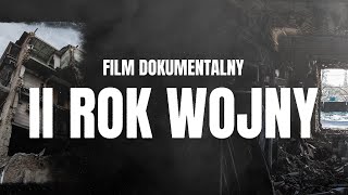 Drugi rok wojny na Ukrainie FILM DOKUMENTALNY [upl. by Anos]