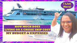 🚢 Discover The Surprising Cost Of Living On A Cruise Ship Fulltime [upl. by Nigel]