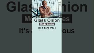 Glass Onion A Knives Out Mystery 2022 moviequotes [upl. by Yvehc474]