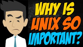 Why is Unix so Important [upl. by Lassiter]