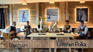 Südtiroler Lausbuam  Lottchen Polka [upl. by Oisorbma275]