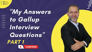 Gallup Interview Questions And My Answers  Part 1 [upl. by Carolina]