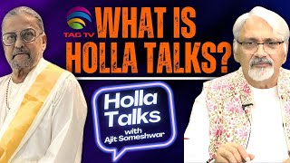 Holla Talks Uncovering Culture Dharma and Society with Ajit Someshwar [upl. by Kcerb104]