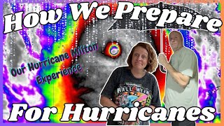 HOW We Hurricane Prep  Our Hurricane Milton Experience [upl. by Odrareve]