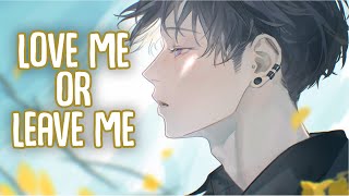 「Nightcore」→ Love Me or Leave Me Lyrics by Munn [upl. by Wanyen]