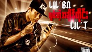 လြမ္​းတဲ့ အခ်ိန္​တိုင္​း LilBN amp LilT [upl. by Legim481]