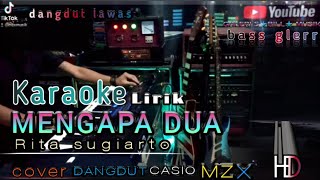 Mengapa dua karaoke  dangdut duet  rita sugiarto [upl. by Aminta]