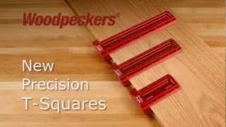 Woodpeckers Precision TSquares [upl. by Aloek]