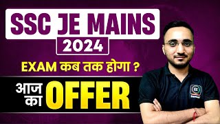 SSC JE MAINS DATE  AAJ KA OFFER avnishsir [upl. by Joletta794]