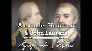 Hamilton amp Laurens A Revolutionary Bond [upl. by Draillih]