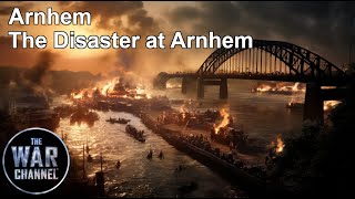 Battlefield  Arnhem Part 2  The Disaster At Arnhem [upl. by Aretha]