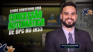 Como conseguir uma concessão automática de BPC no INSS  Live 132 [upl. by Adnek]