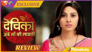 Devika Ambe Maa Ki Ladki Episode 1 Full Review  Kalash Ek Vishwaas Serial Life ok [upl. by Ayekal85]