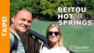 BEITOU HOT SPRINGS in Taipei and How to Get there Beitou Hot Springs by MRT Train [upl. by Nnairak]