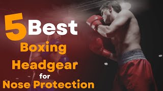 ✅ 5 Best Boxing Headgear for Nose Protection  Full Face Headgear [upl. by Neisa]