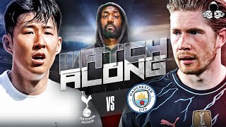 Tottenham vs Manchester City LIVE  Premier League Watch Along and Highlights with RANTS [upl. by Richia280]