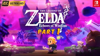 The Legend of Zelda Echoes of Wisdom Part 1 [upl. by Naggem]