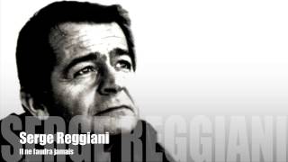 Serge Reggiani  Il ne faudra jamais [upl. by Leopold]