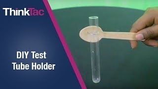 DIY Test Tube Holder  ThinkTac [upl. by Aramoj178]